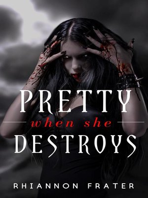 cover image of Pretty When She Destroys